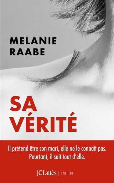 Sa vérité - Melanie Raabe