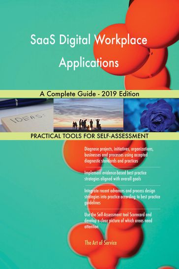 SaaS Digital Workplace Applications A Complete Guide - 2019 Edition - Gerardus Blokdyk