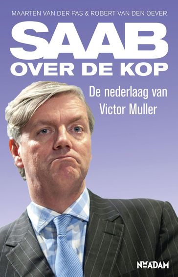 Saab over de kop - Maarten van der Pas - Robert van den Oever