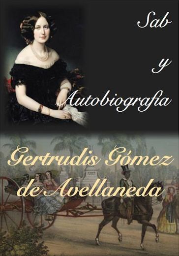 Sab y Autobiografía - Gertrudis Gómez de Avellaneda