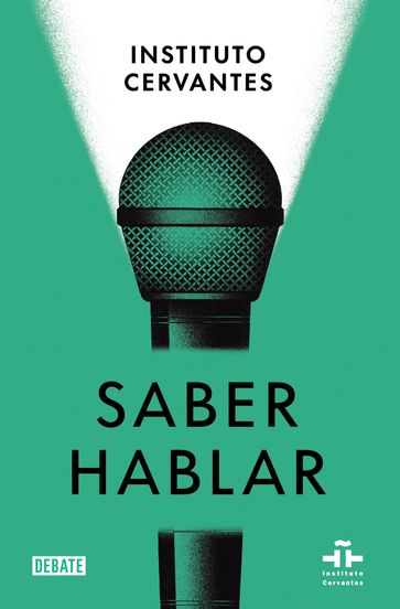 Saber hablar - Instituto Cervantes - Salvador Pons Bordería - Marta Albelda