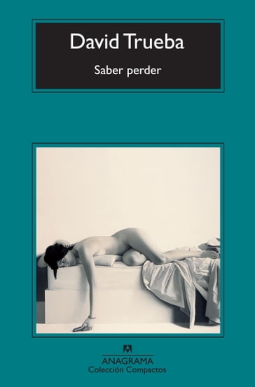 Saber perder - David Trueba