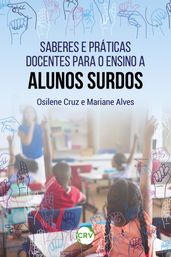 Saberes e práticas docentes para o ensino a alunos surdos