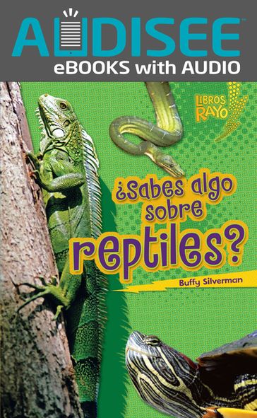 Sabes algo sobre reptiles? (Do You Know about Reptiles?) - Buffy Silverman