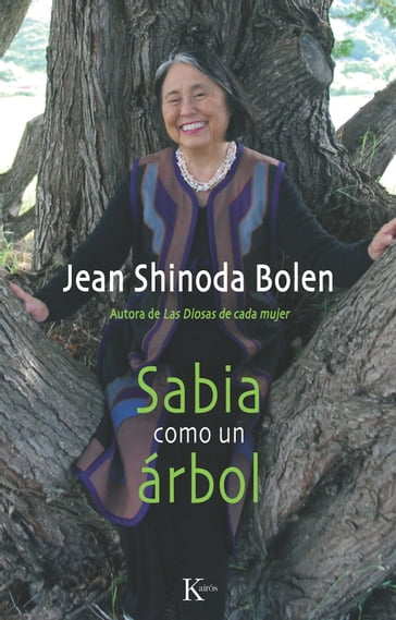 Sabia como un árbol - Jean Shinoda Bolen