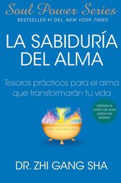 La Sabiduria del Alma (Soul Wisdom; Spanish edition)