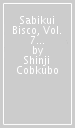 Sabikui Bisco, Vol. 7 (light novel)