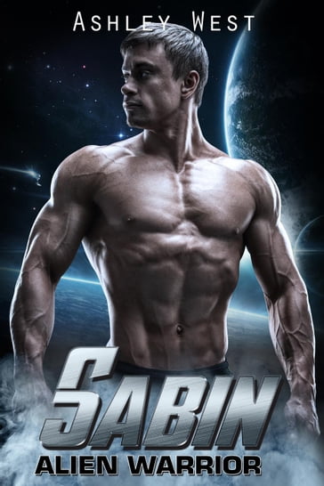 Sabin: Alien Warrior - Ashley West