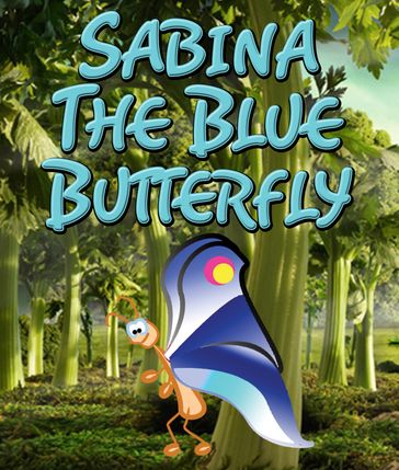 Sabina the Blue Butterfly - Speedy Publishing