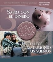 Sabio con el dinero / Fortalece el matrimonio de tus sueños