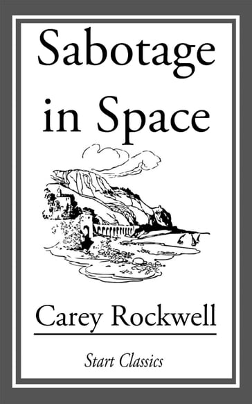 Sabotage in Space - Carey Rockwell