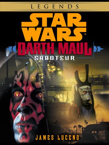 Saboteur: Star Wars Legends (Darth Maul) (Short Story) - James Luceno