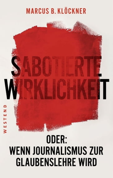 Sabotierte Wirklichkeit - Marcus B. Klockner