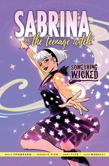 Sabrina: Something Wicked - Kelly Thompson