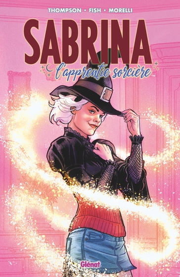 Sabrina L'apprentie sorcière - Tome 01 - Kelly Thompson - Veronica Fish - Andy Fish