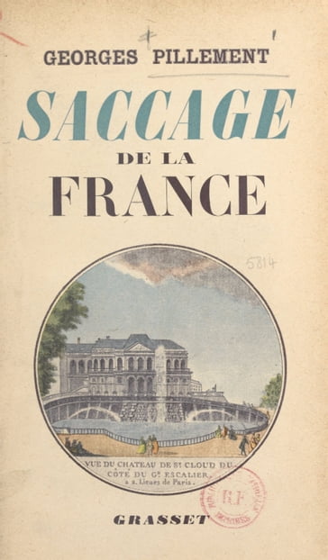 Saccage de la France - Georges Pillement