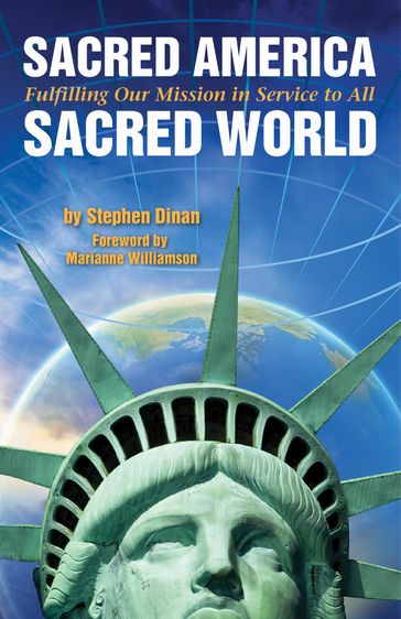 Sacred America, Sacred World - Stephen Dinan