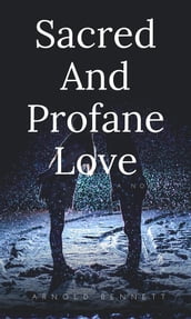 Sacred And Profane Love