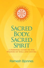 Sacred Body, Sacred Spirit