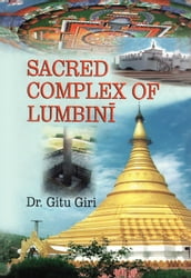 Sacred Complex of Lumbini