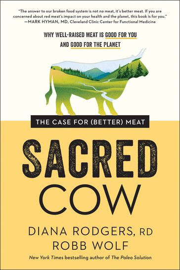 Sacred Cow - Diana Rodgers - Robb Wolf