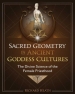 Sacred Geometry in Ancient Goddess Cultures