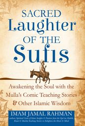 Sacred Laughter of the Sufis