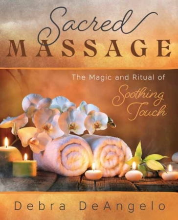 Sacred Massage - Debra DeAngelo
