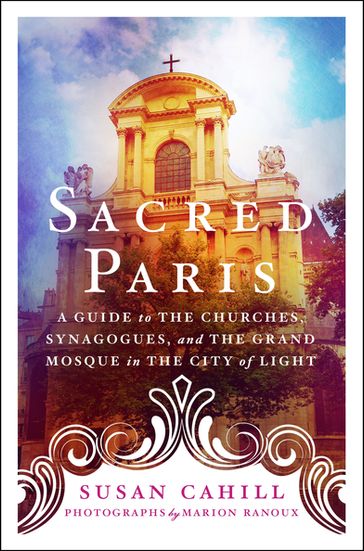 Sacred Paris - Marion Ranoux - Susan Cahill