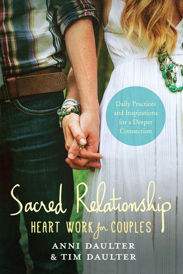 Sacred Relationship - Anni Daulter - Tim Daulter