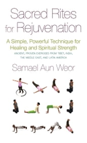 Sacred Rites for Rejuvenation