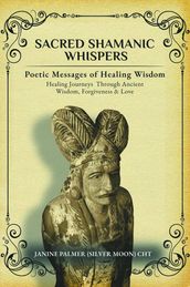 Sacred Shamanic Whispers