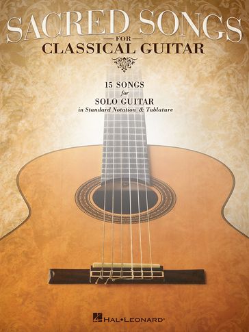 Sacred Songs for Classical Guitar (Songbook) - Hal Leonard Corp.