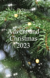 Sacred Space: Advent & Christmas 2023-2024