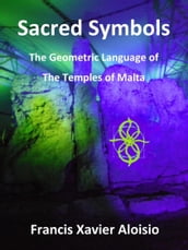 Sacred Symbols: The Geometric Language of the Temples of Malta