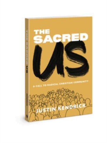 Sacred Us - Justin Kendrick