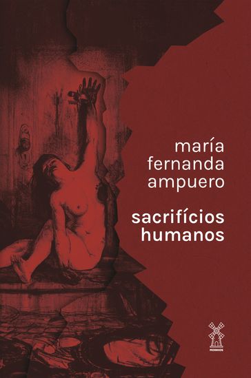 Sacrifícios Humanos - María Fernanda Ampuero