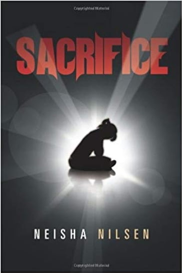 Sacrifice - Neisha Nilsen