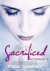 Sacrificed: Bittersweet 2