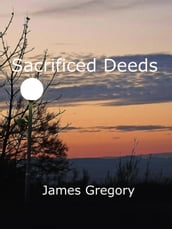 Sacrificed Deeds