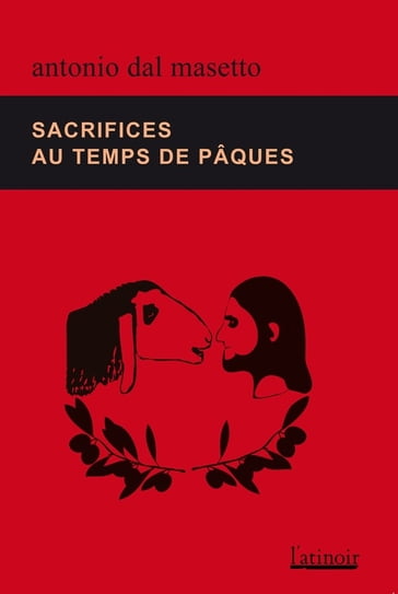 Sacrifices au temps de pâques - Antonio Dal Masetto