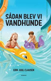 Sadan blev vi vandhunde