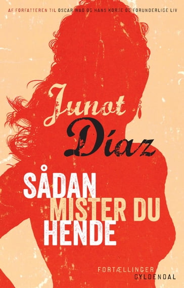 Sadan mister du hende - Junot Díaz