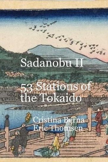 Sadanobu II 53 Stations of the Tokaido - Cristina Berna - Eric Thomsen
