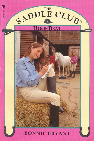 Saddle Club Book 9: Hoof Beat - Bonnie Bryant