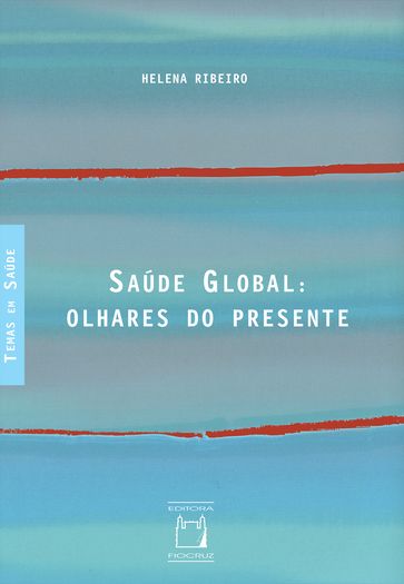 Saúde global - Helena Ribeiro