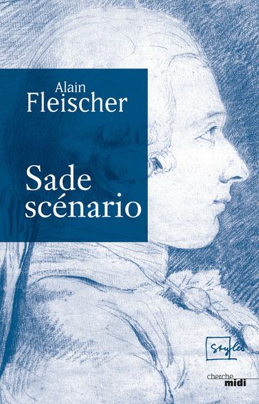 Sade, scénario - Alain Fleischer