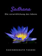 Sadhana - die verwirklichung des lebens (übersetzt)