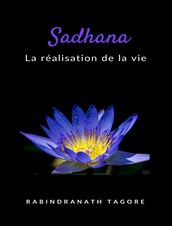 Sadhana - la réalisation de la vie (traduit)