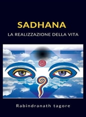 Sadhana - La realizzazione della vita (tradotto)